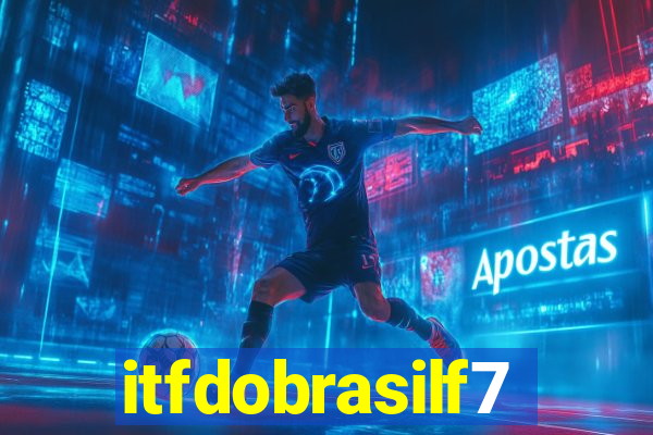 itfdobrasilf7