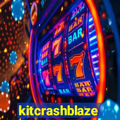 kitcrashblaze