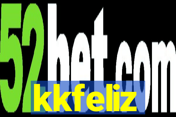 kkfeliz