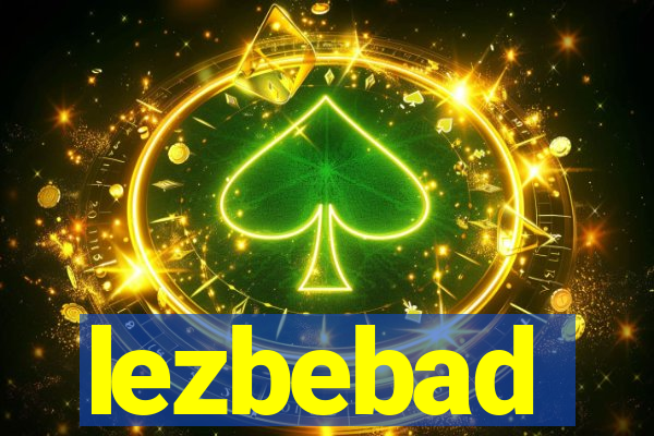 lezbebad