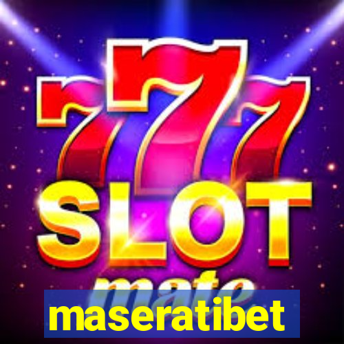 maseratibet