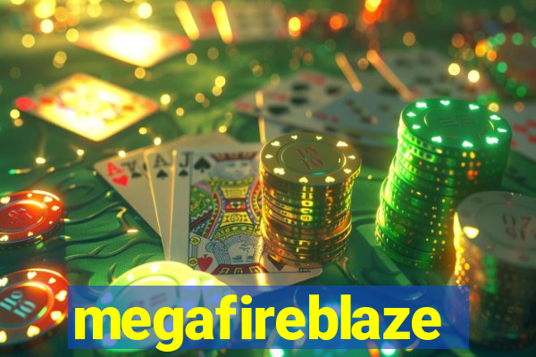 megafireblaze