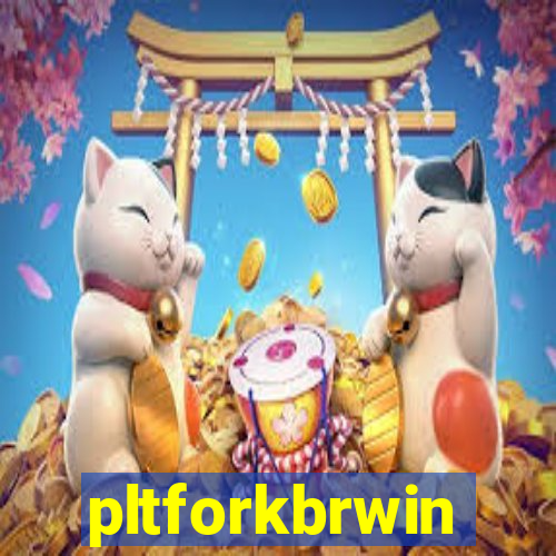 pltforkbrwin