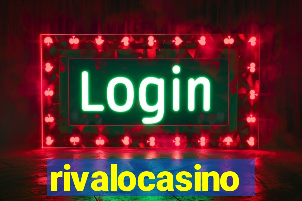 rivalocasino