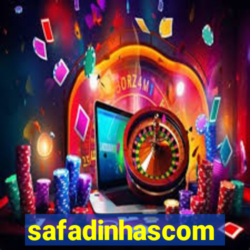 safadinhascom