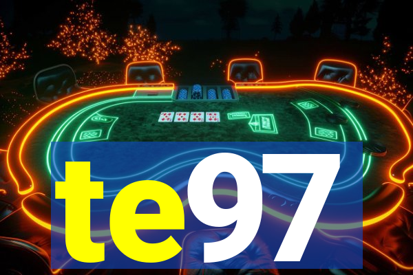 te97